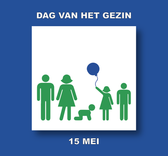 Dag van het Gezin 15/5 Dag van het Gezin 15/5